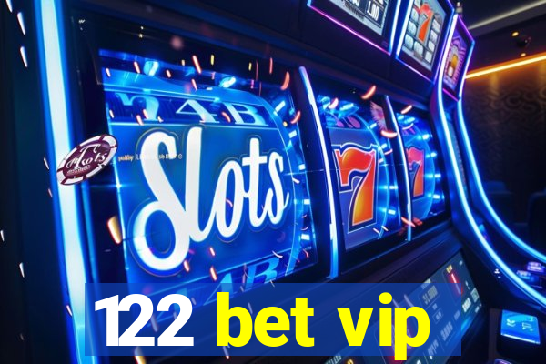 122 bet vip